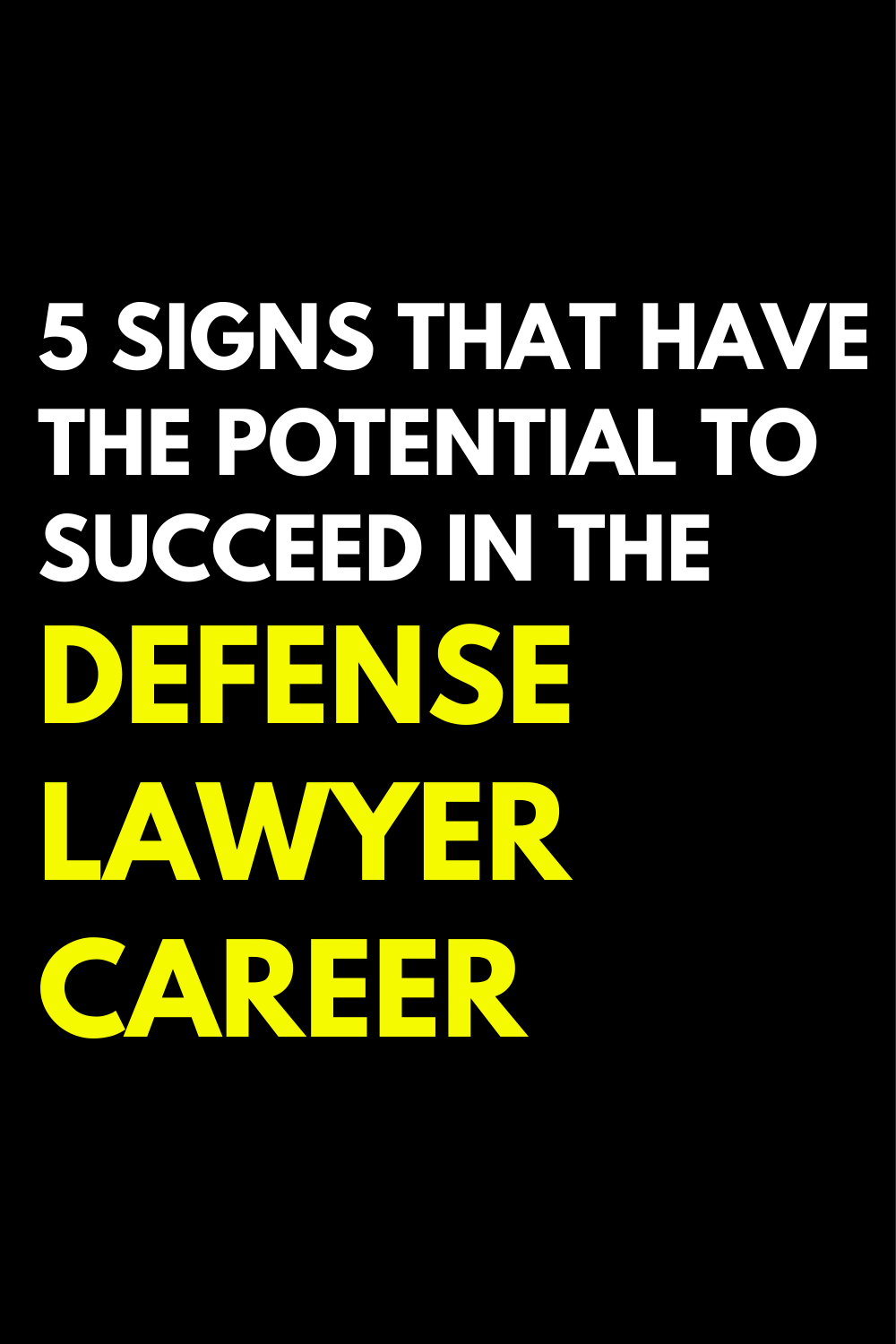 5 signs that have the potential to succeed in the defense lawyer career