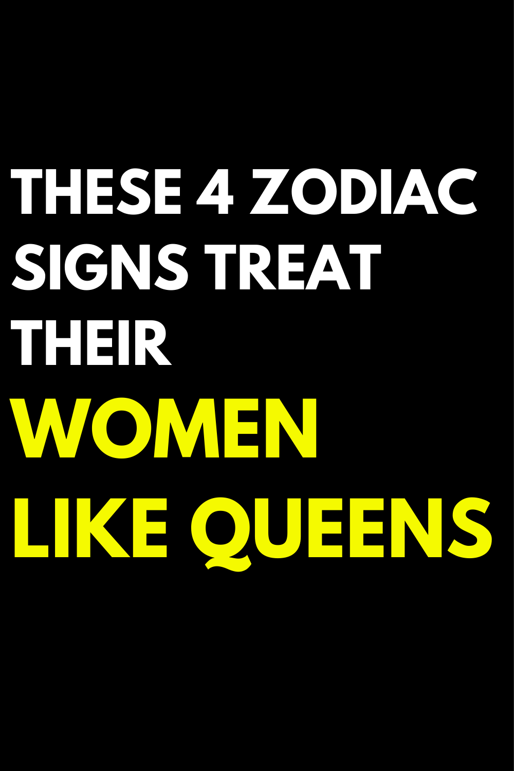 These 4 Zodiac Signs Treat Their Women Like Queens