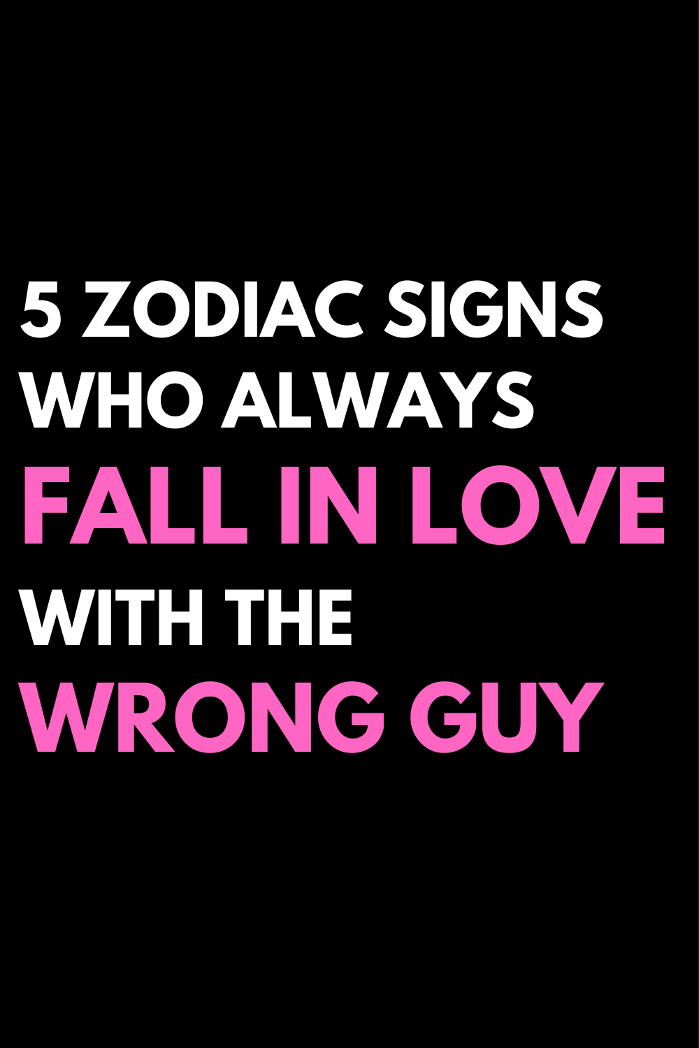 5 Zodiac Signs Who Always Fall In Love With The Wrong Guy
