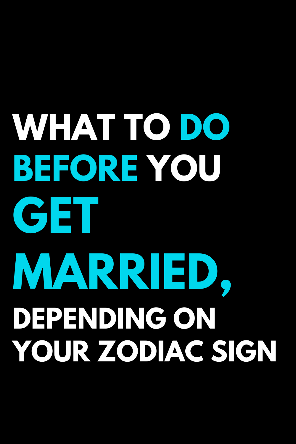What to do before you get married, depending on your zodiac sign