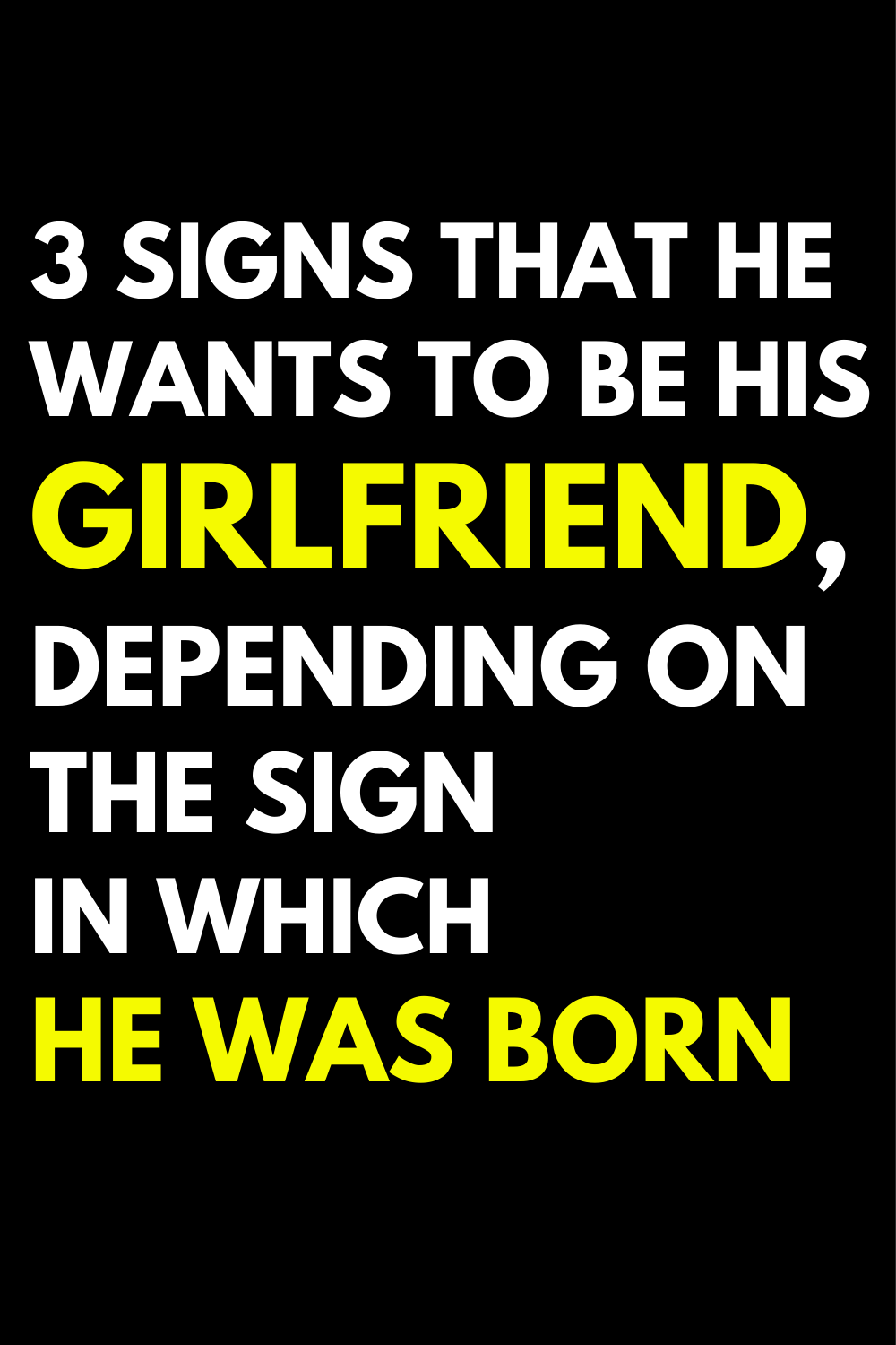 3 signs that he wants to be his girlfriend, depending on the sign in which he was born