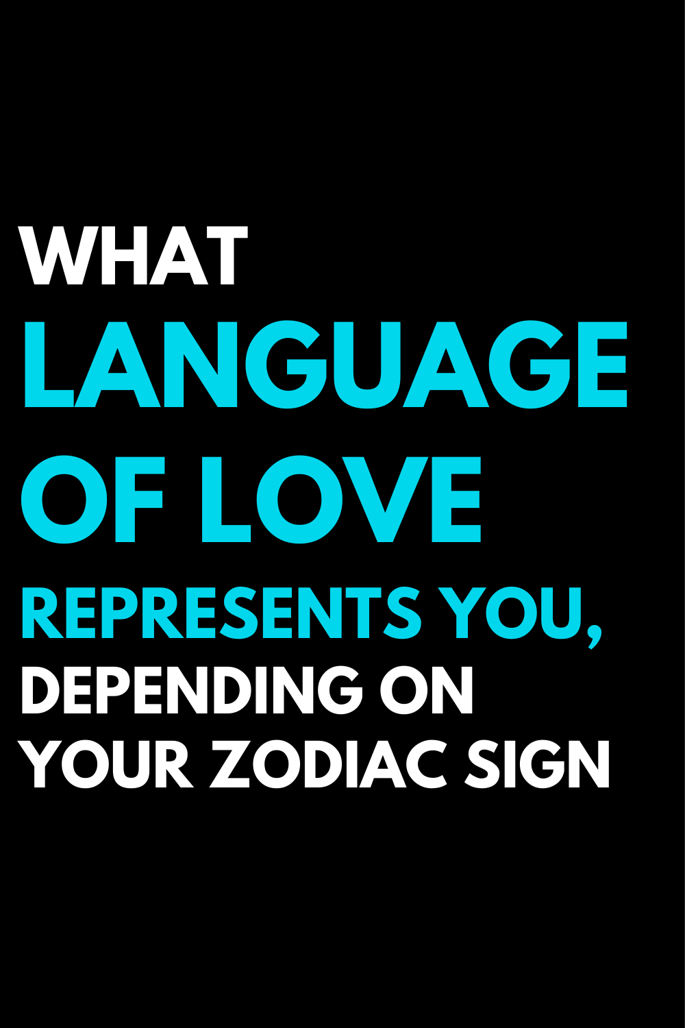 What language of love represents you, depending on your zodiac sign