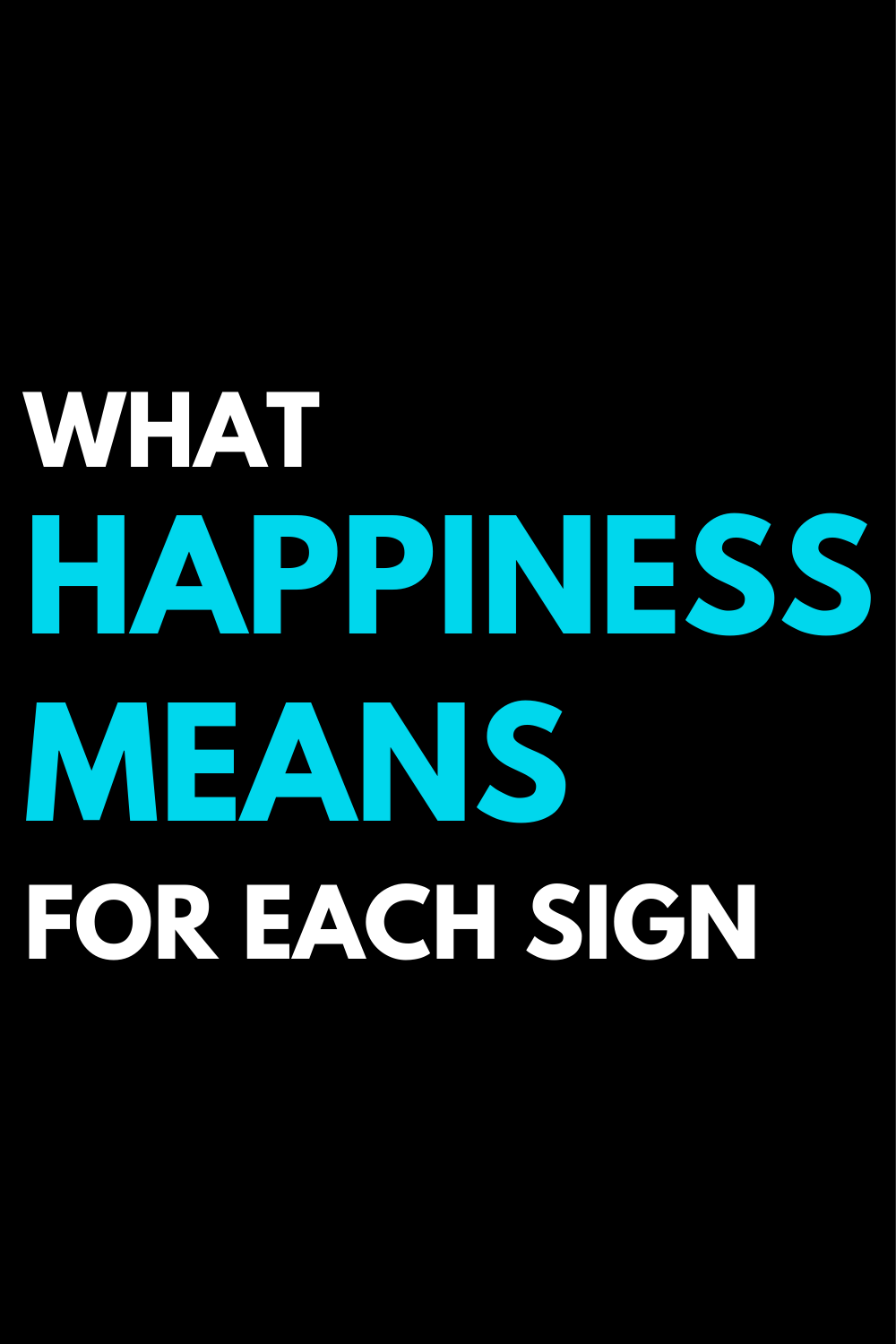 What happiness means for each sign