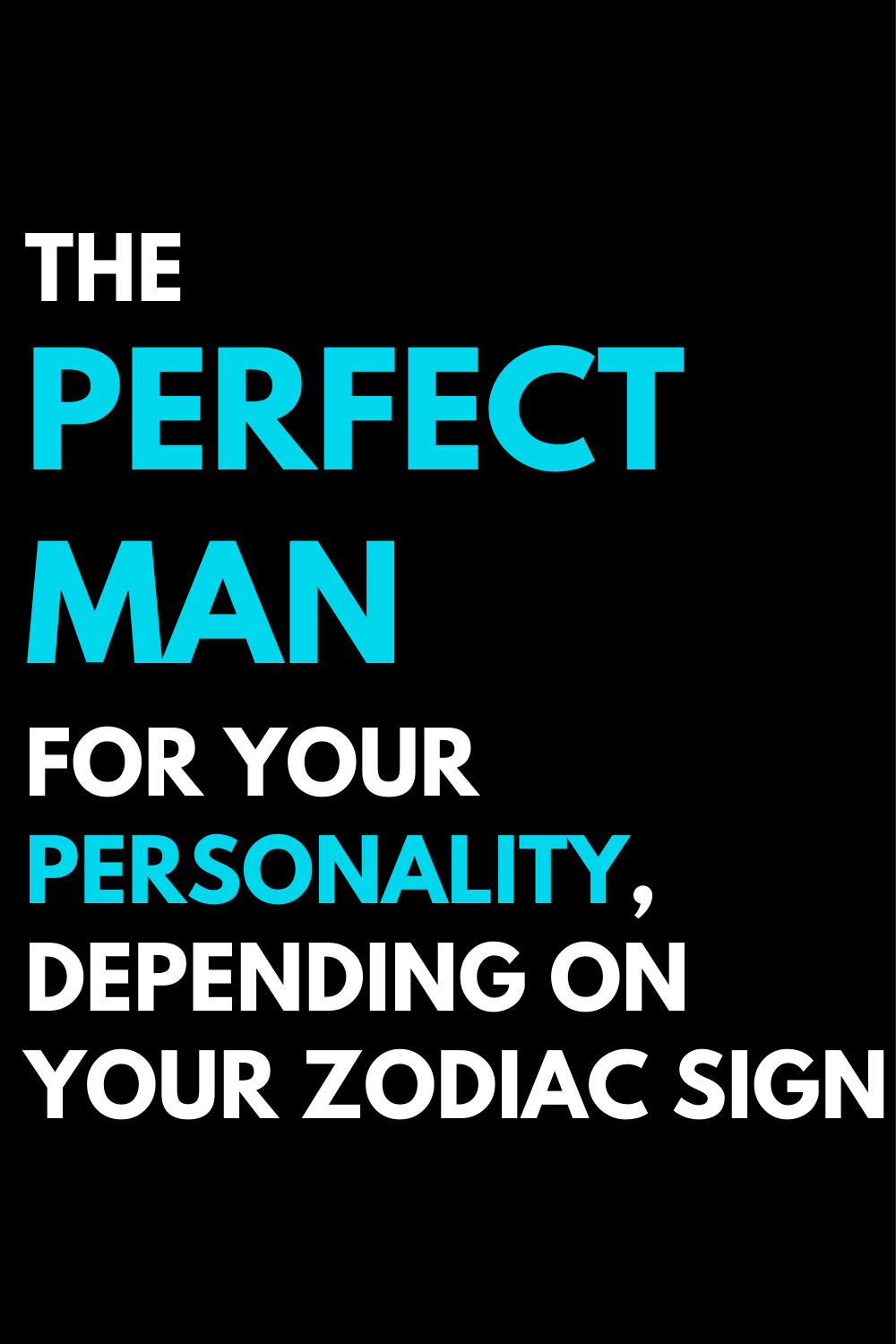 The perfect man for your personality, depending on your zodiac sign