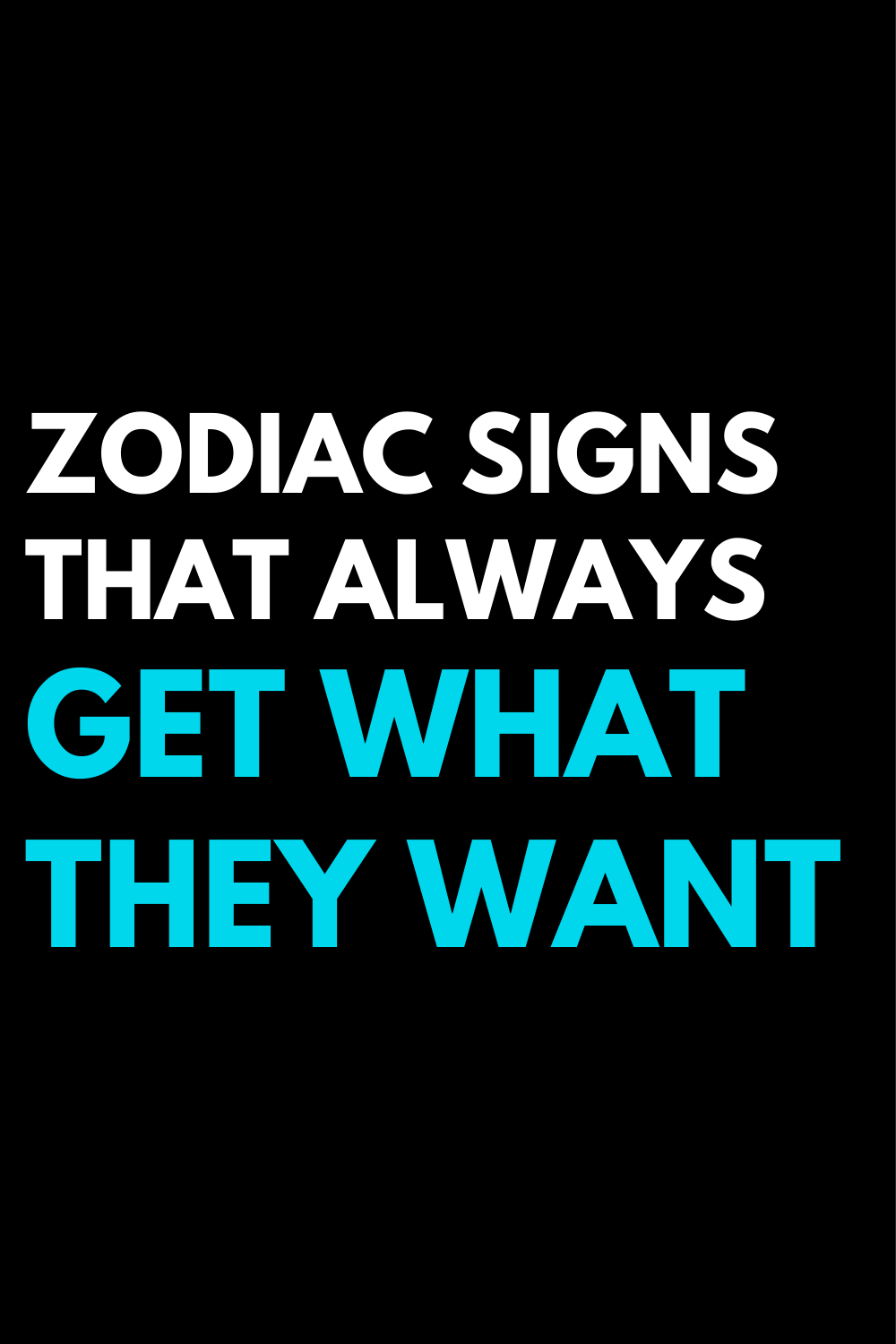Zodiac signs that always get what they want
