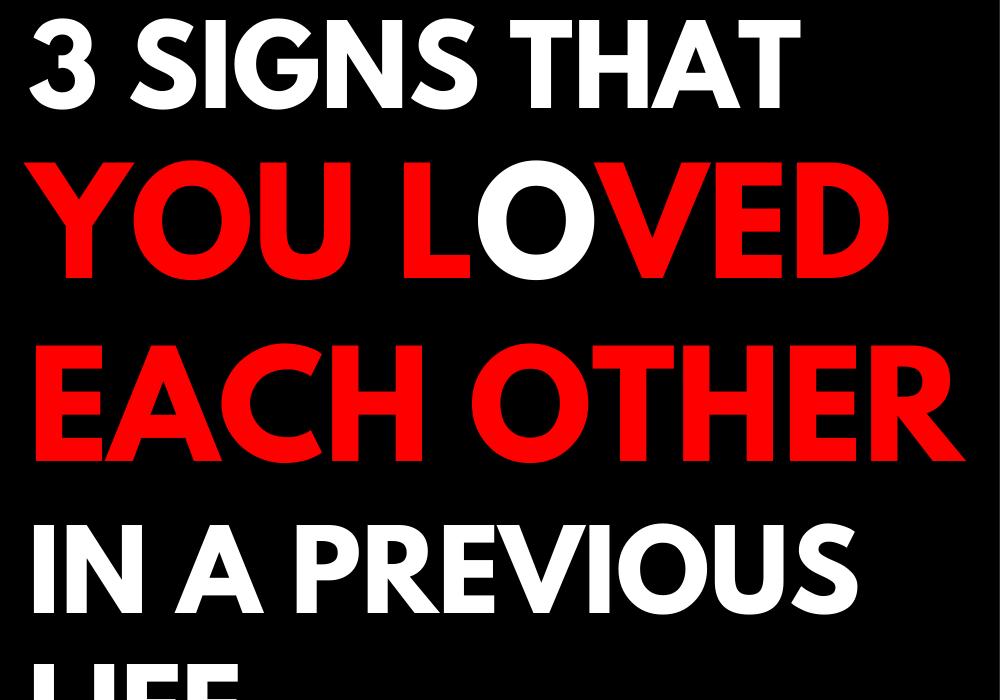 3 signs that you loved each other in a previous life