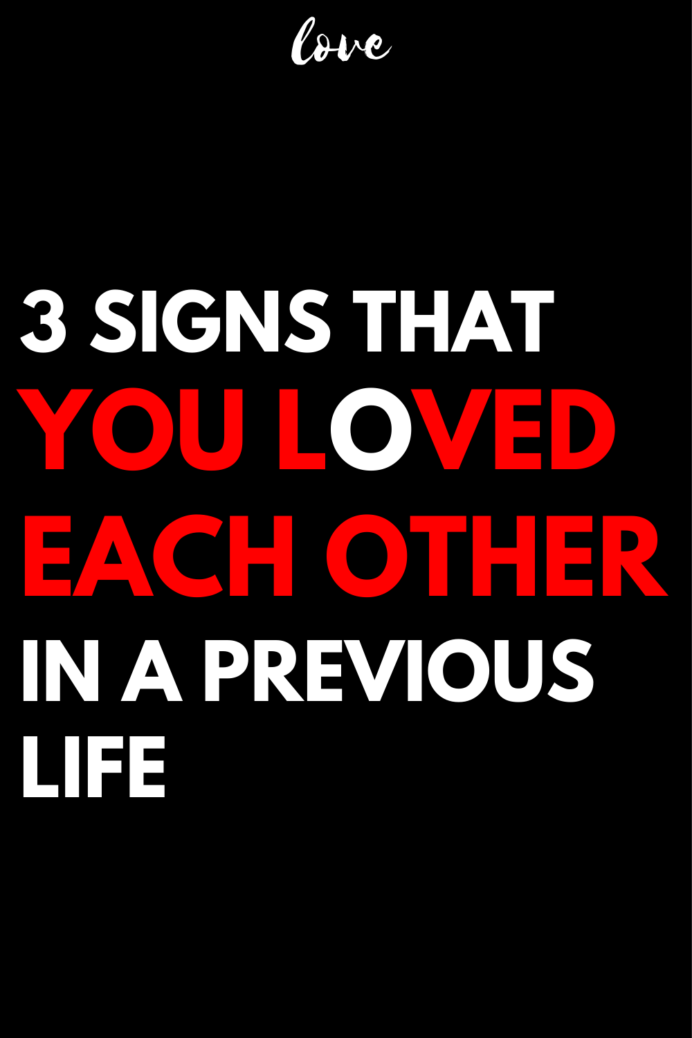 3 signs that you loved each other in a previous life