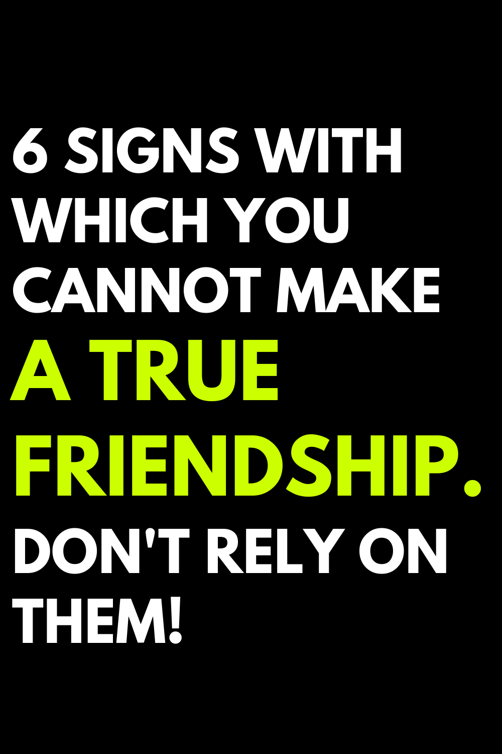 6 signs with which you cannot make a true friendship. Don't rely on them!