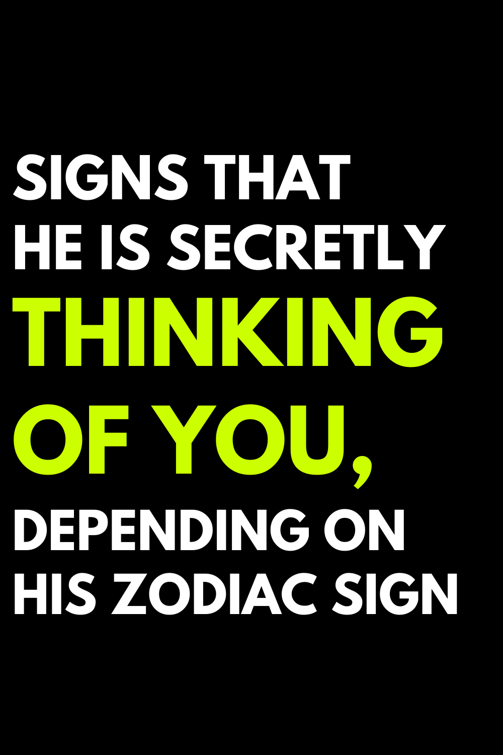 Signs that he is secretly thinking of you, depending on his zodiac sign