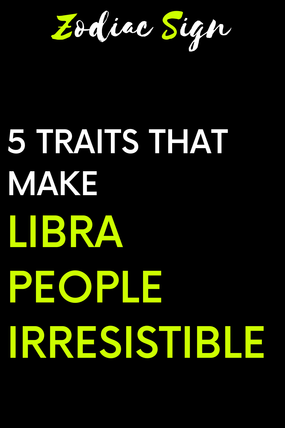 5 traits that make Libra people irresistible