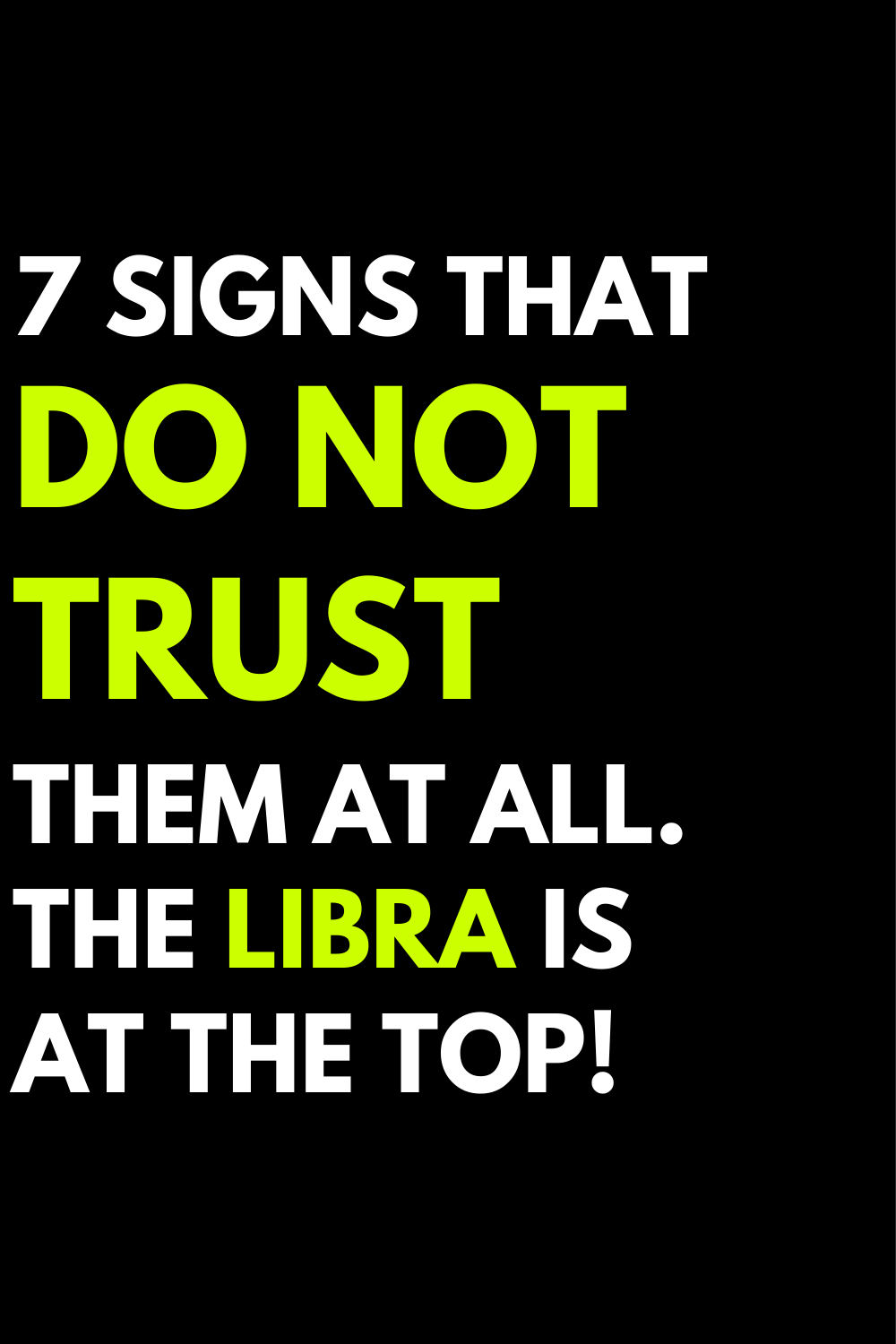 7 signs that do not trust them at all. The Libra is at the top!