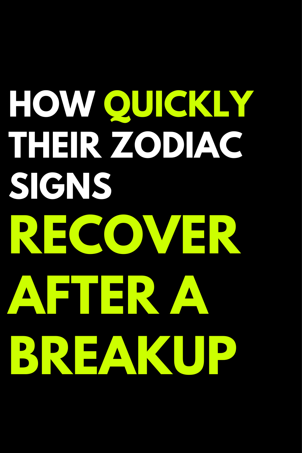 How quickly their zodiac signs recover after a breakup