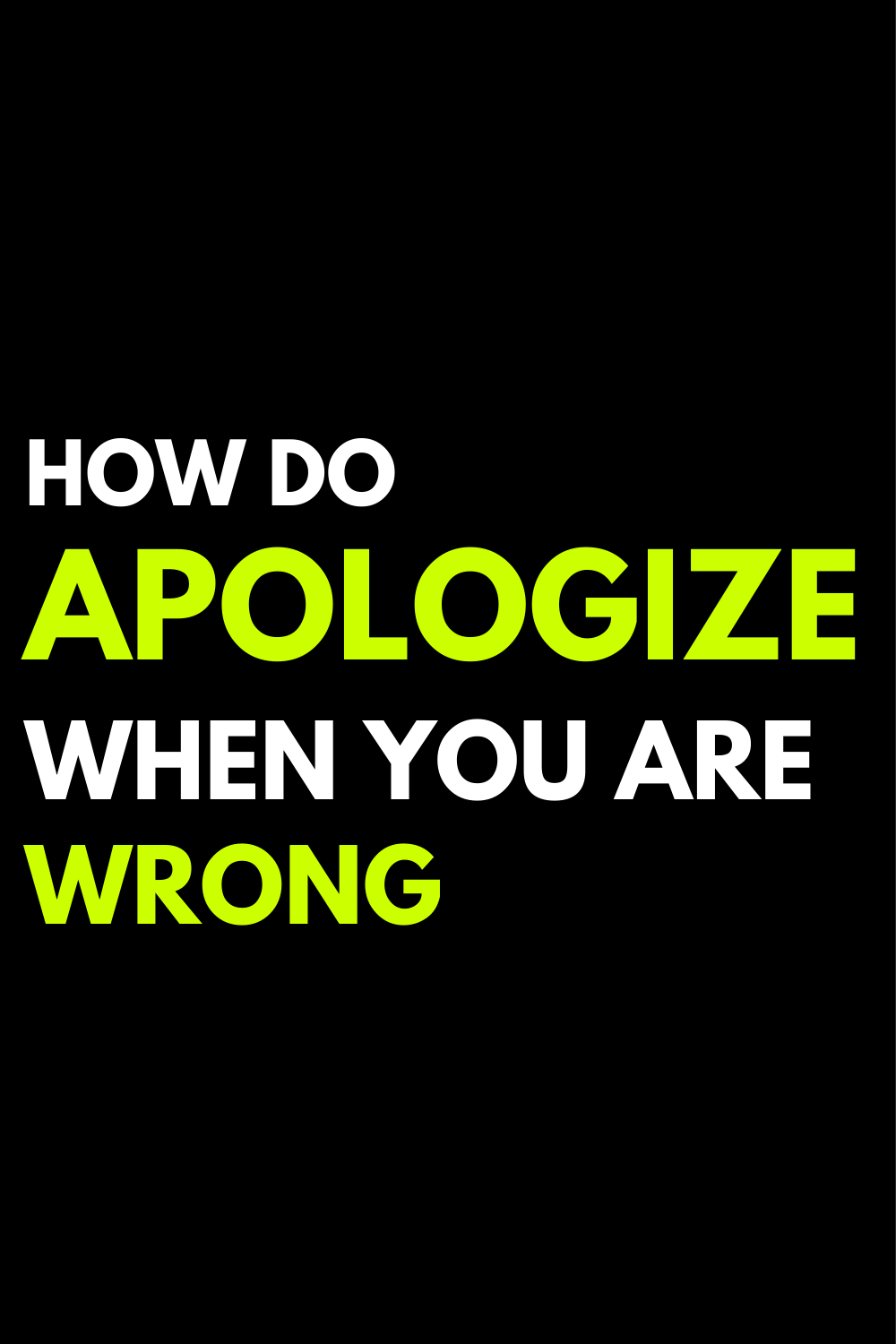 How do apologize when you are wrong