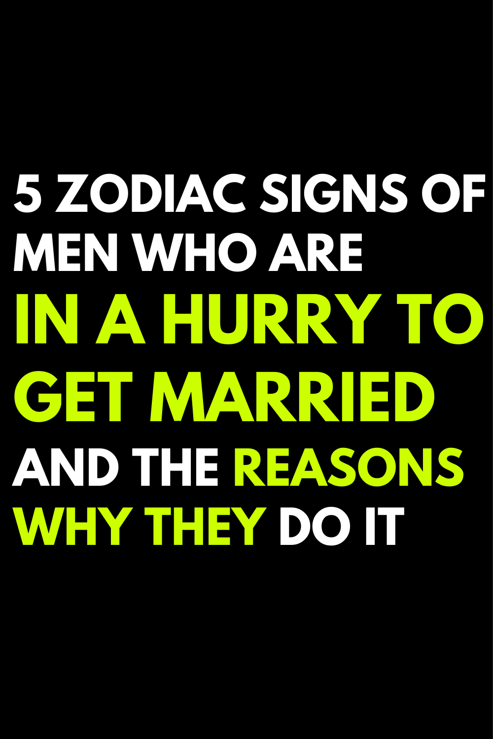 5 zodiac signs of men who are in a hurry to get married and the reasons why they do it