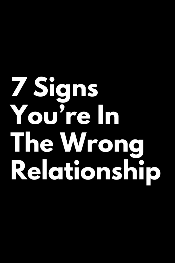 7 Signs You’re In The Wrong Relationship | zodiac Signs