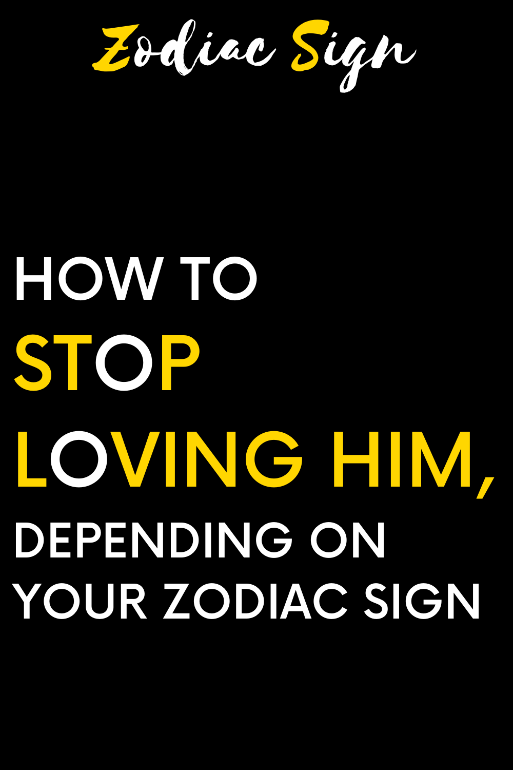 How to stop loving him, depending on your zodiac sign