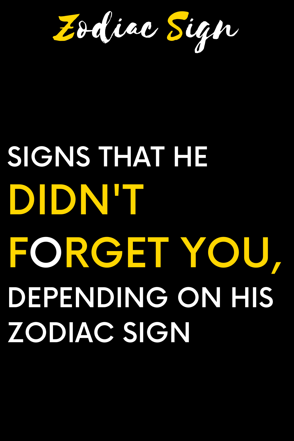 Signs that he didn't forget you, depending on his zodiac sign