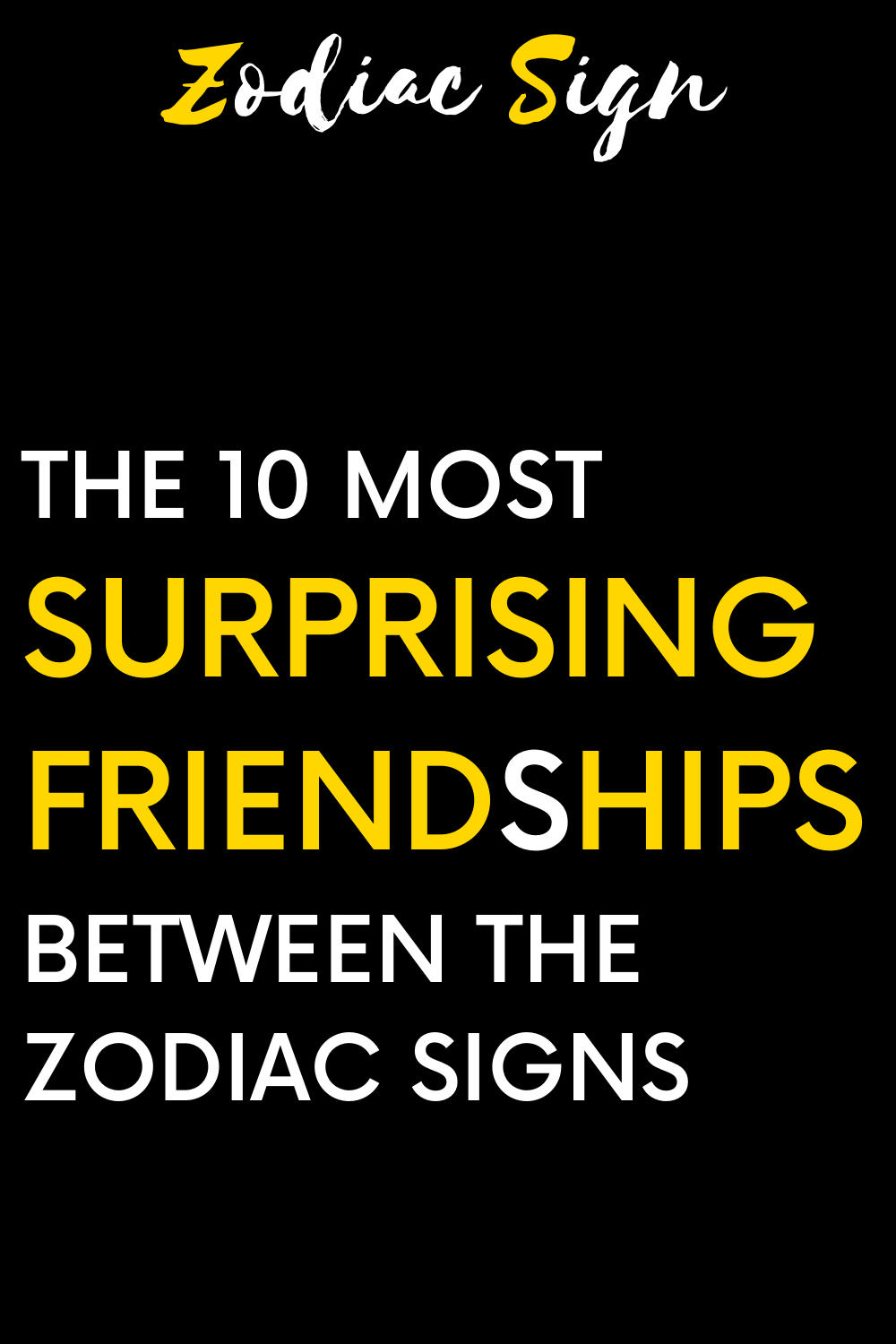 The 10 most surprising friendships between the zodiac signs