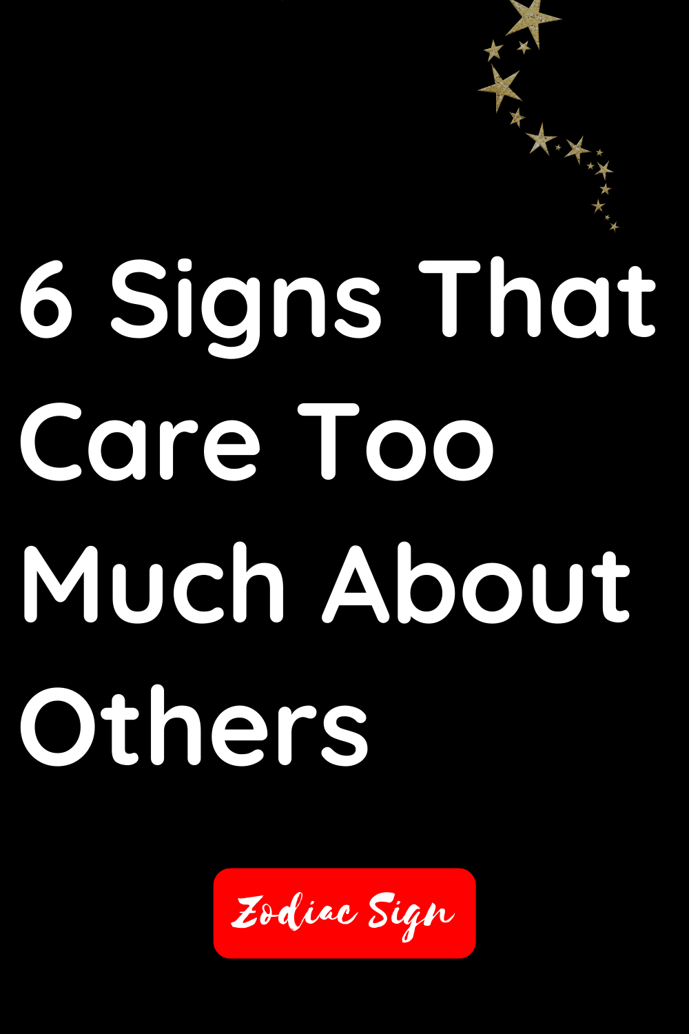 6 signs that care too much about others