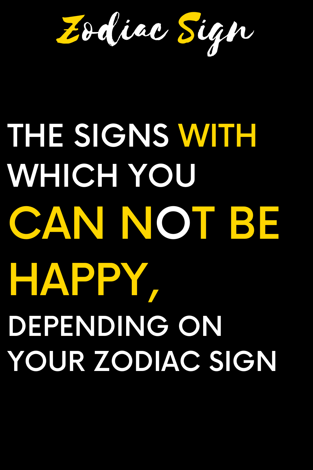 The signs with which you can not be happy, depending on your zodiac sign