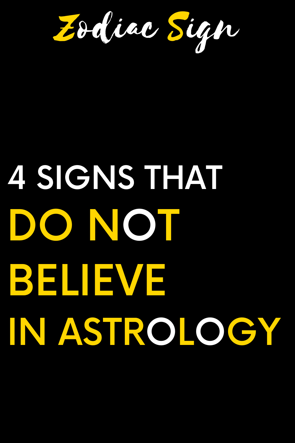 4 signs that do not believe in astrology