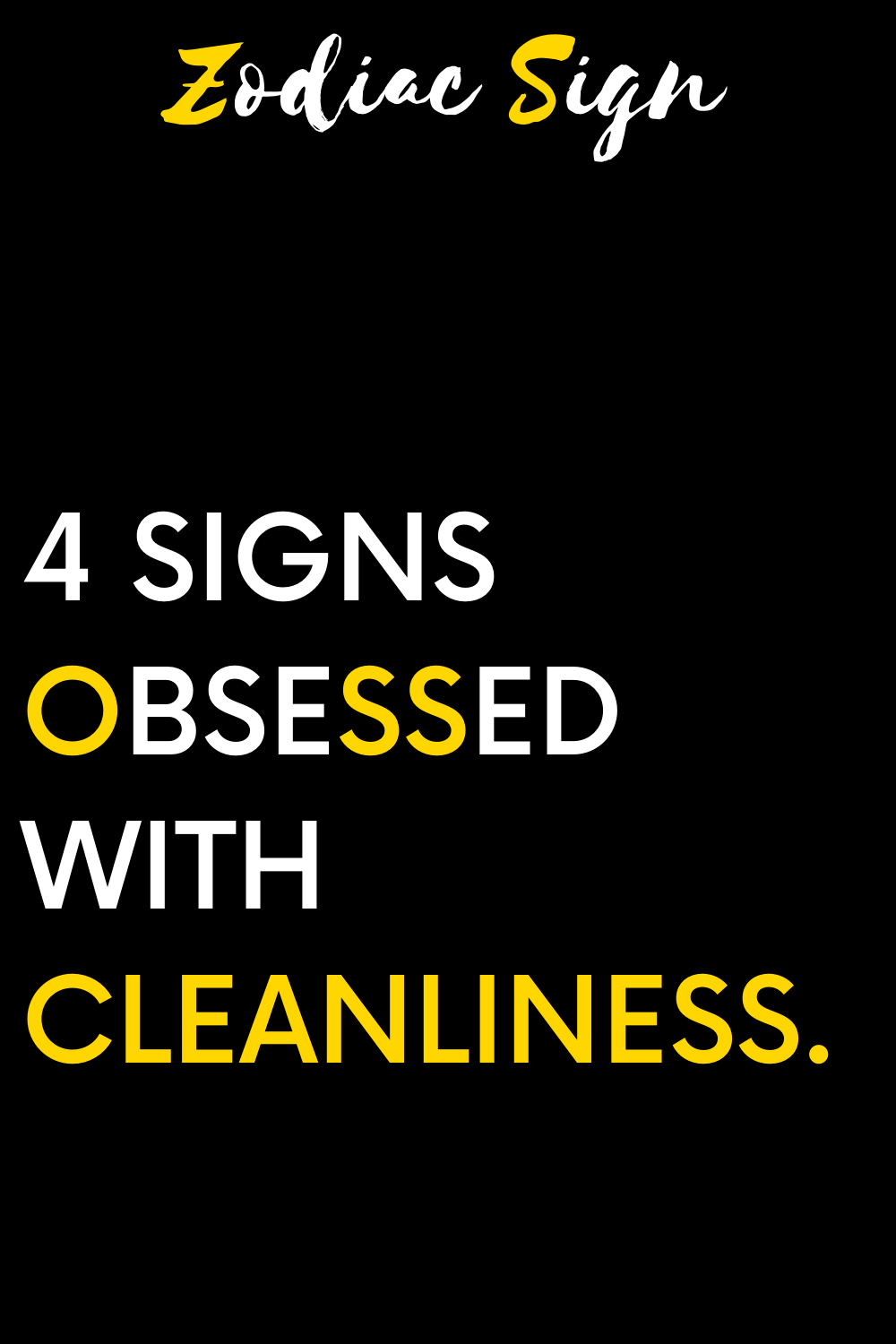 4 signs obsessed with cleanliness.
