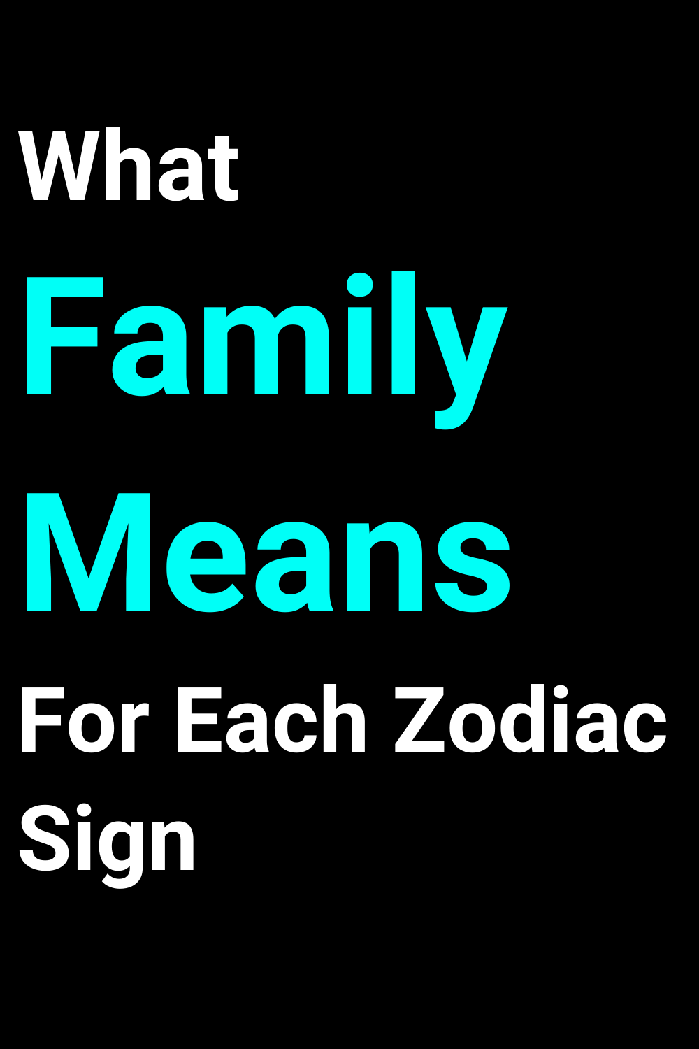 What Family Means For Each Zodiac Sign