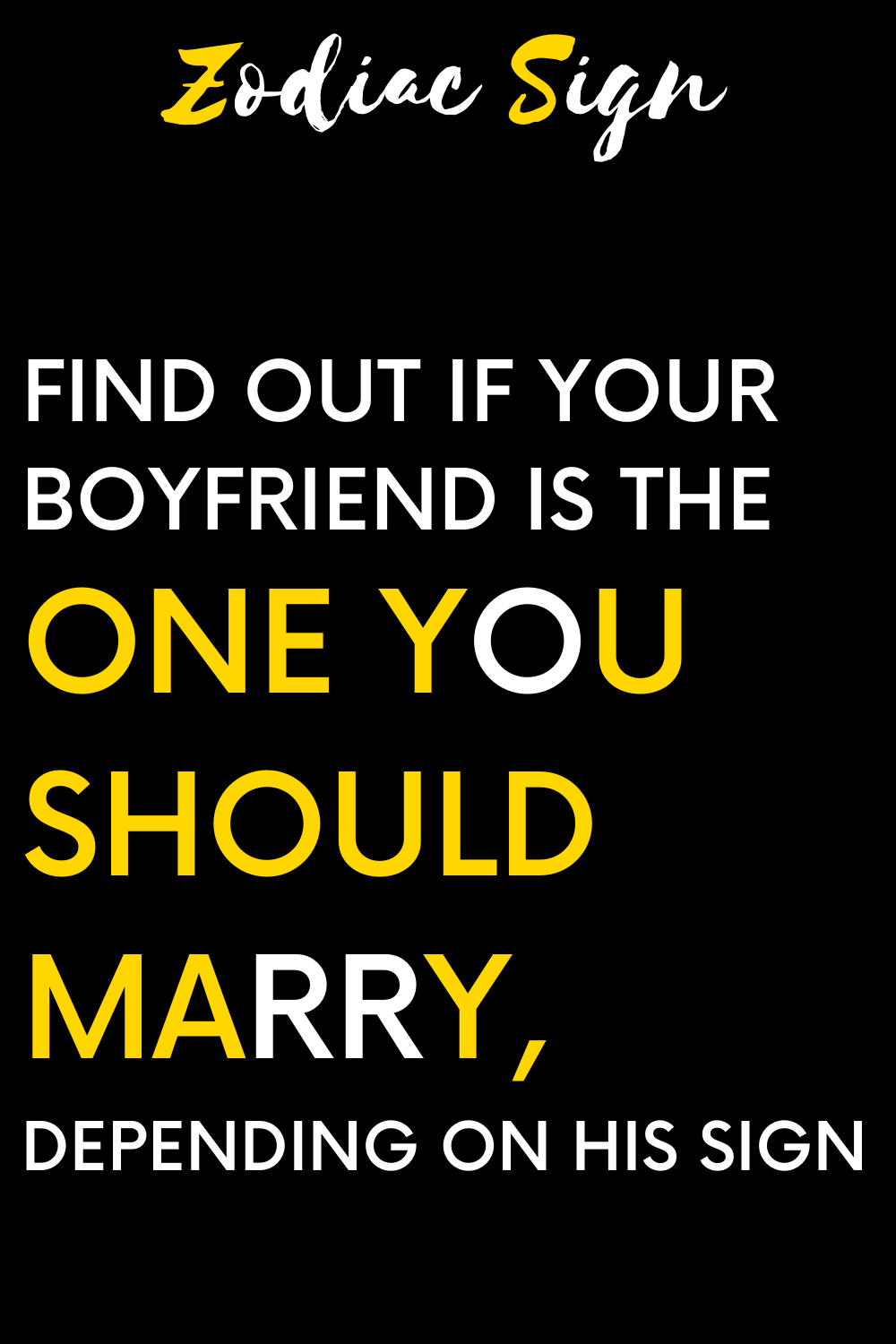 Find out if your boyfriend is the one you should marry, depending on his sign