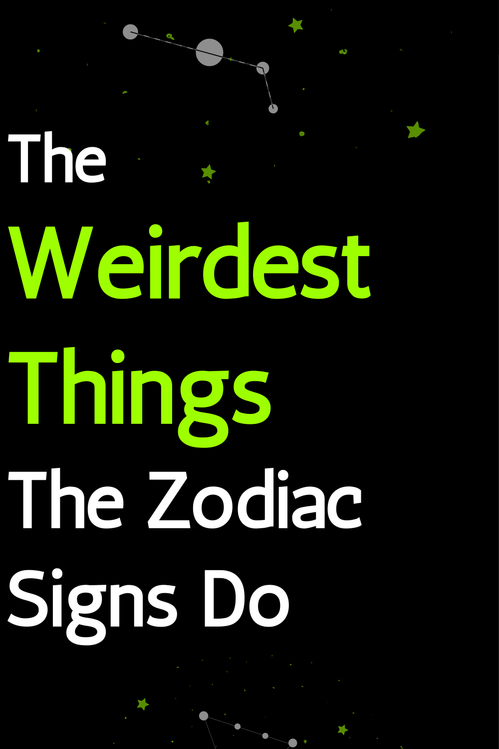 The Weirdest Things The Zodiac Signs Do