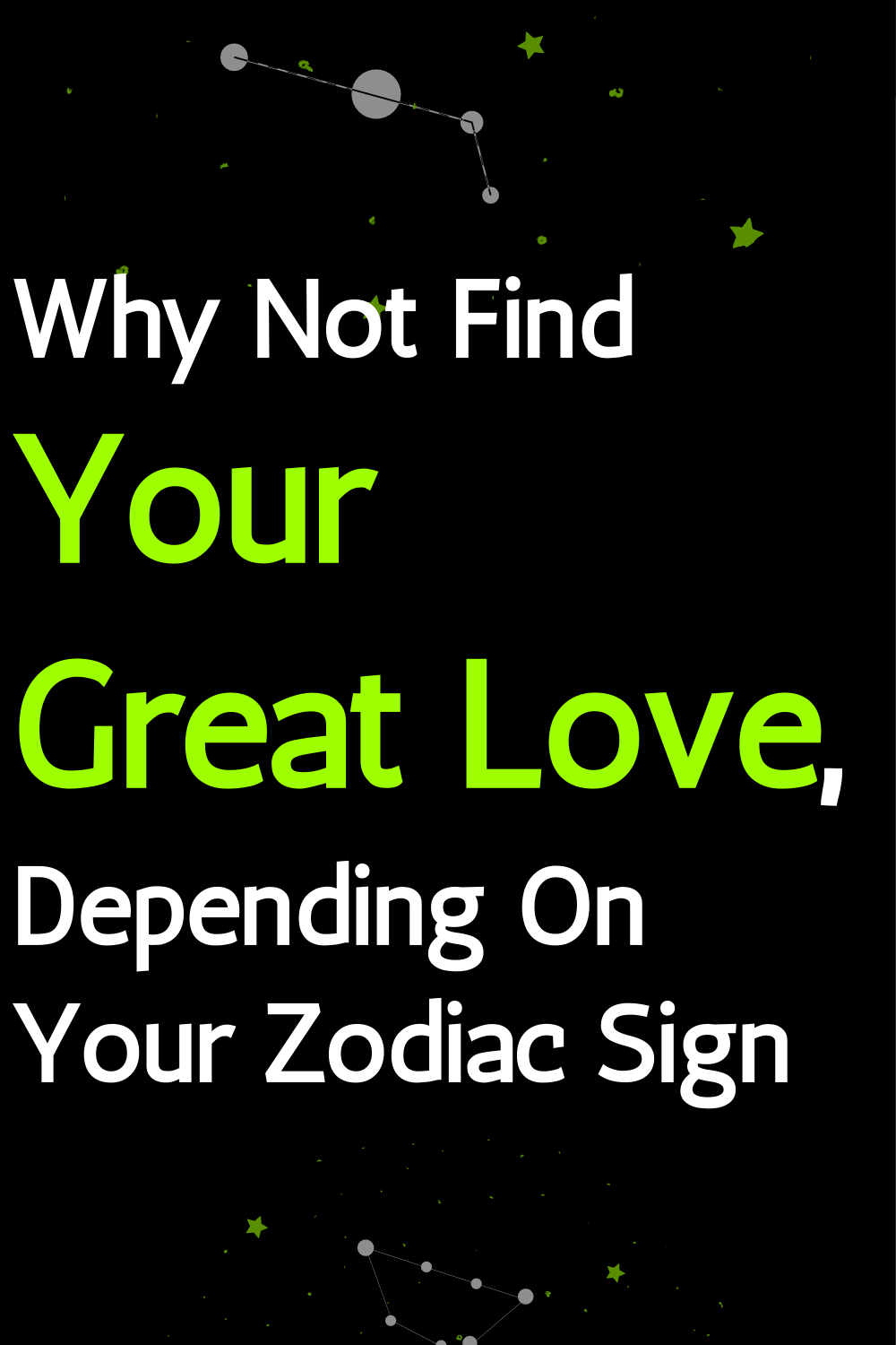 Why Not Find Your Great Love, Depending On Your Zodiac Sign