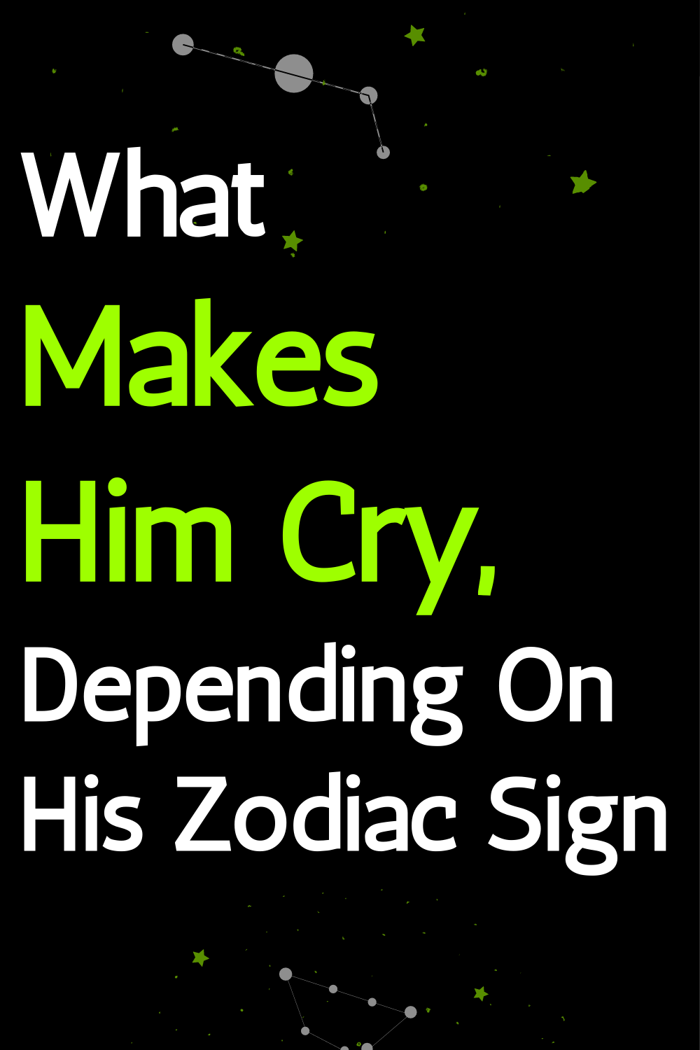 What Makes Him Cry, Depending On His Zodiac Sign