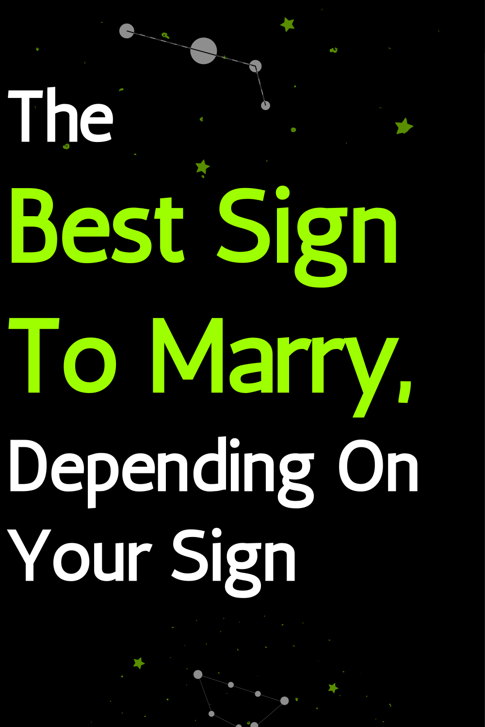 The Best Sign To Marry, Depending On Your Sign
