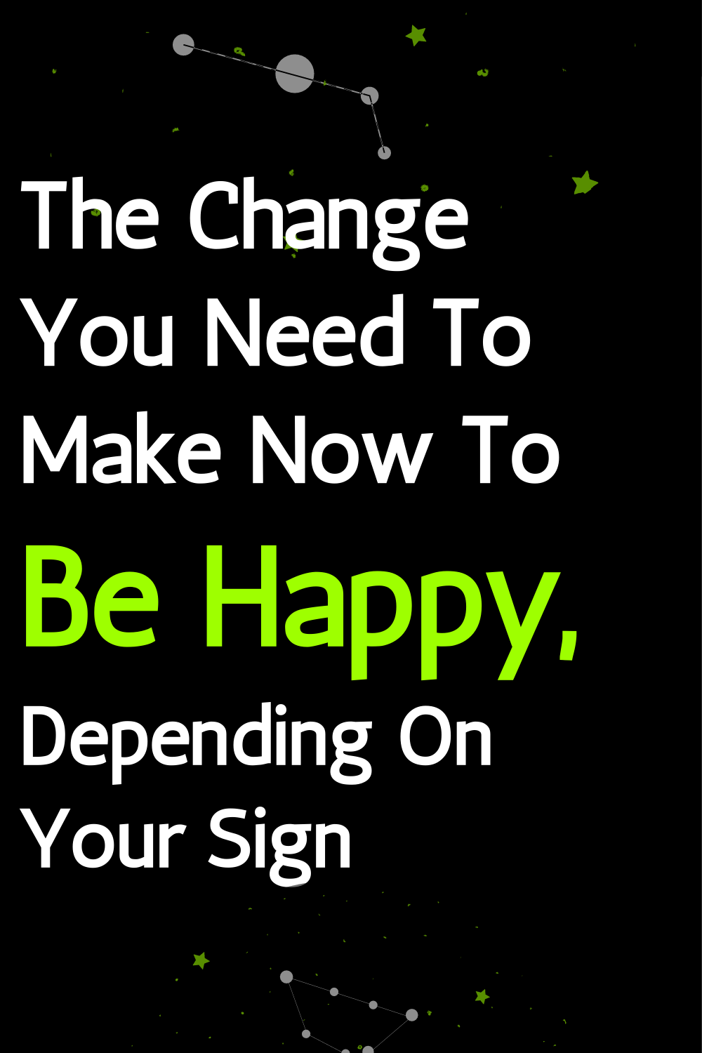 The Change You Need To Make Now To Be Happy, Depending On Your Sign