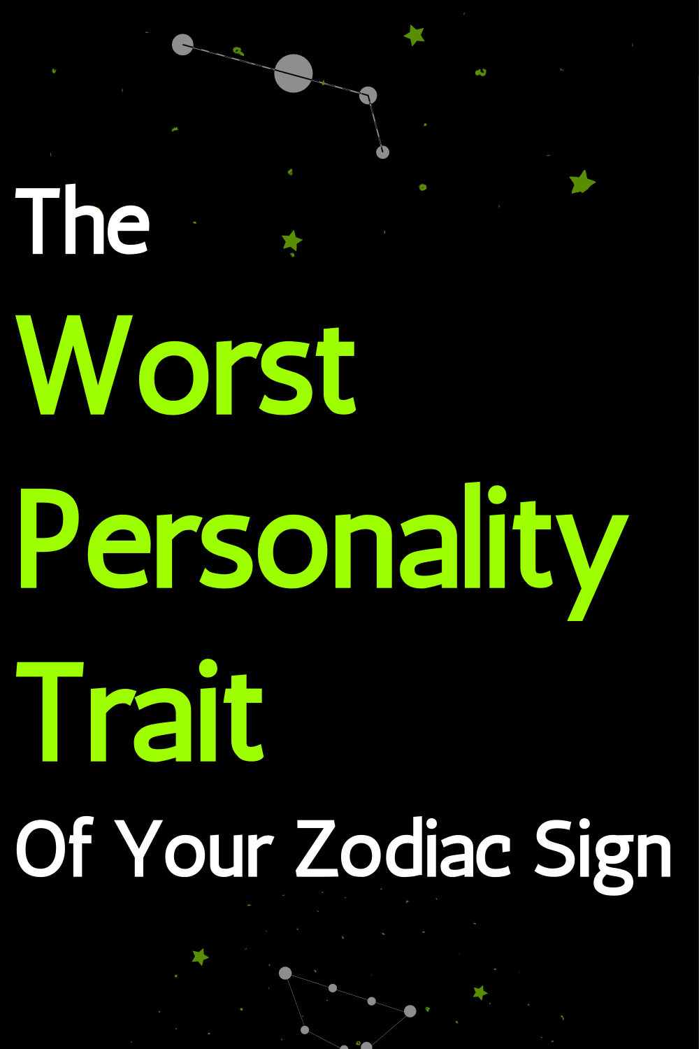 The Worst Personality Trait Of Your Zodiac Sign