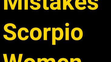10 Mistakes Scorpio Women Make In Love