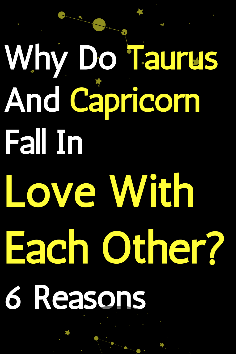 Why Do Taurus And Capricorn Fall In Love With Each Other? 6 Reasons