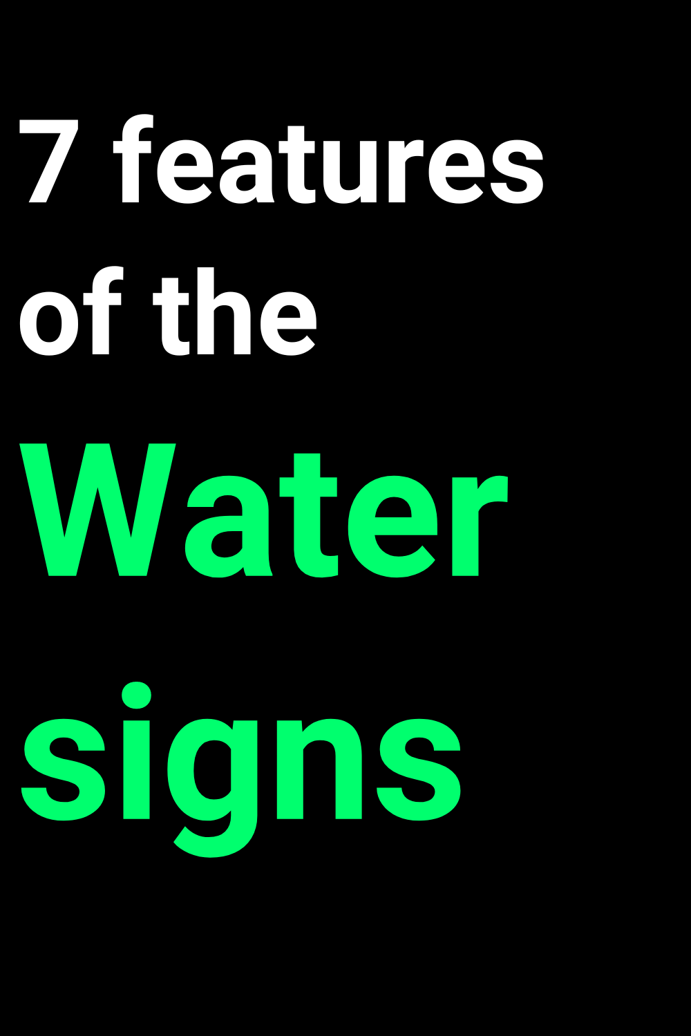 7 features of the Water signs