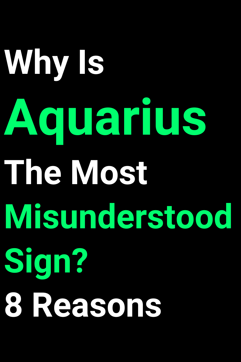 Why Is Aquarius The Most Misunderstood Sign? 8 Reasons