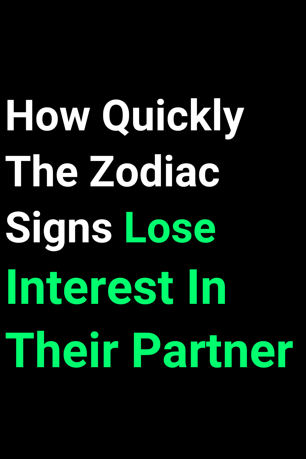 How Quickly The Zodiac Signs Lose Interest In Their Partner
