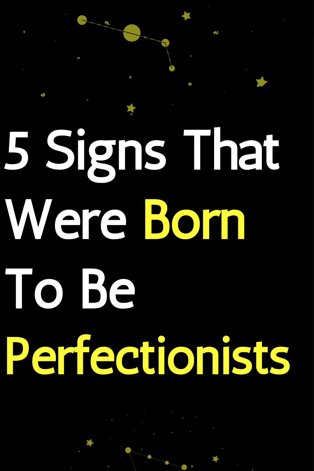 5 Signs That Were Born To Be Perfectionists
