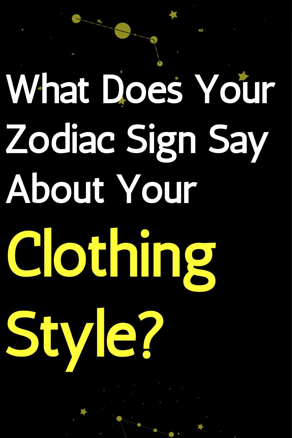 What Does Your Zodiac Sign Say About Your Clothing Style?