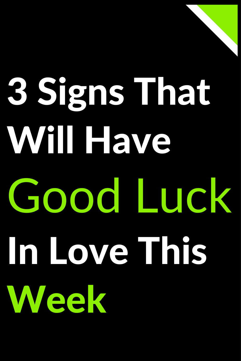 3 Signs That Will Have Good Luck In Love This Week