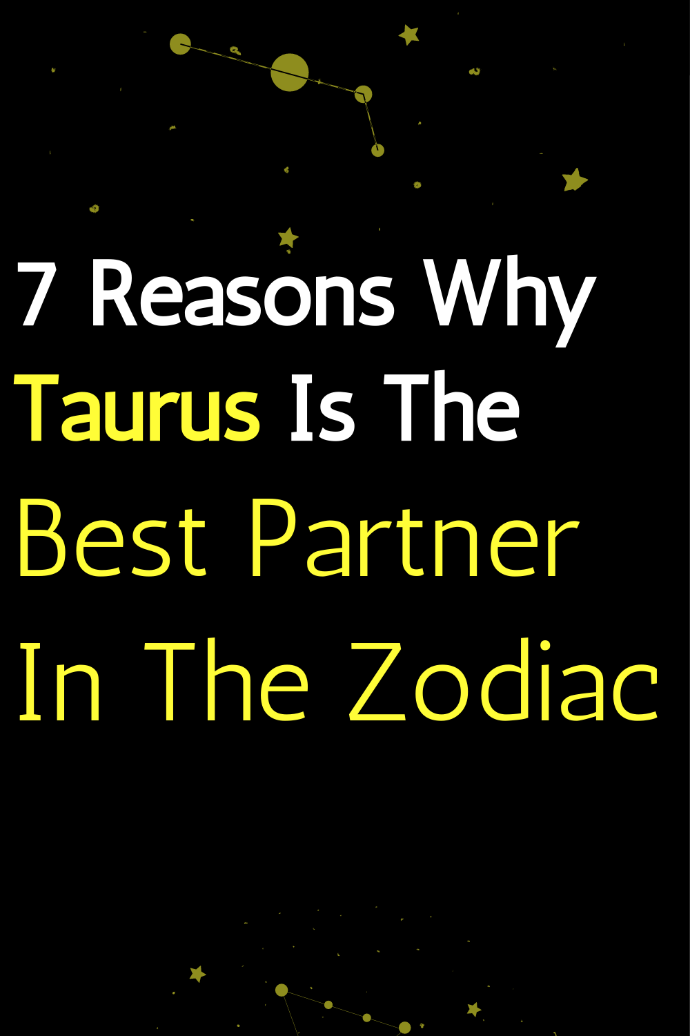7 Reasons Why Taurus Is The Best Partner In The Zodiac