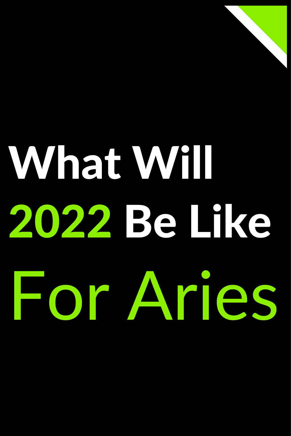 What Will 2022 Be Like For Aries
