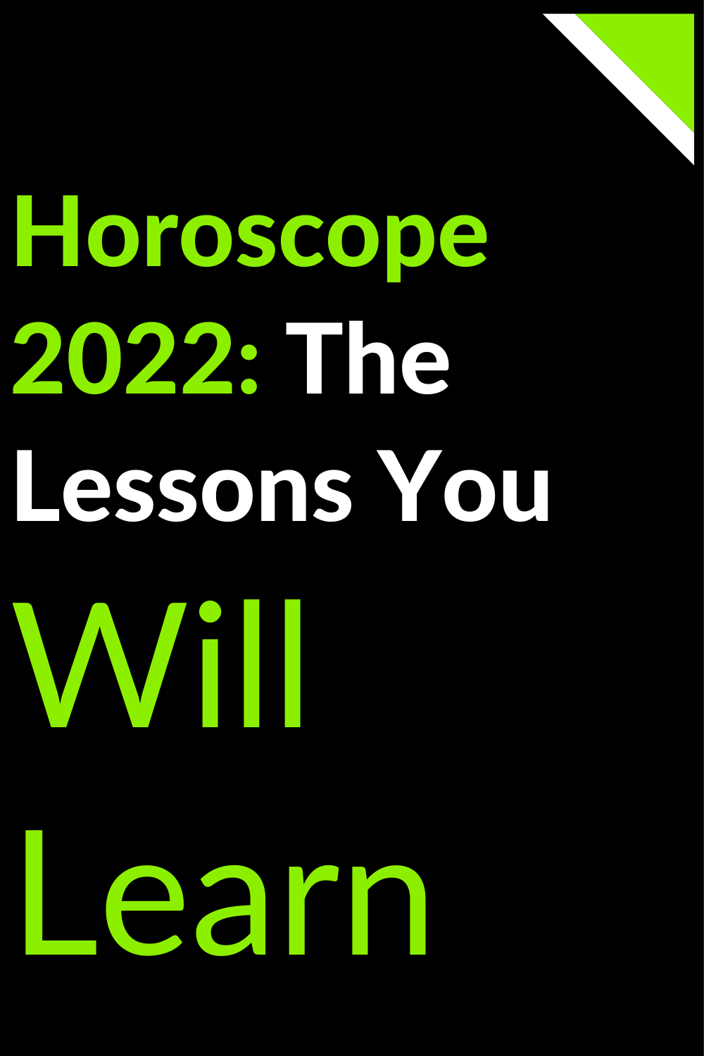 Horoscope 2022: The Lessons You Will Learn Next Year