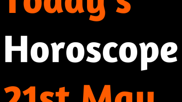 Today's Horoscope 21st May 2022