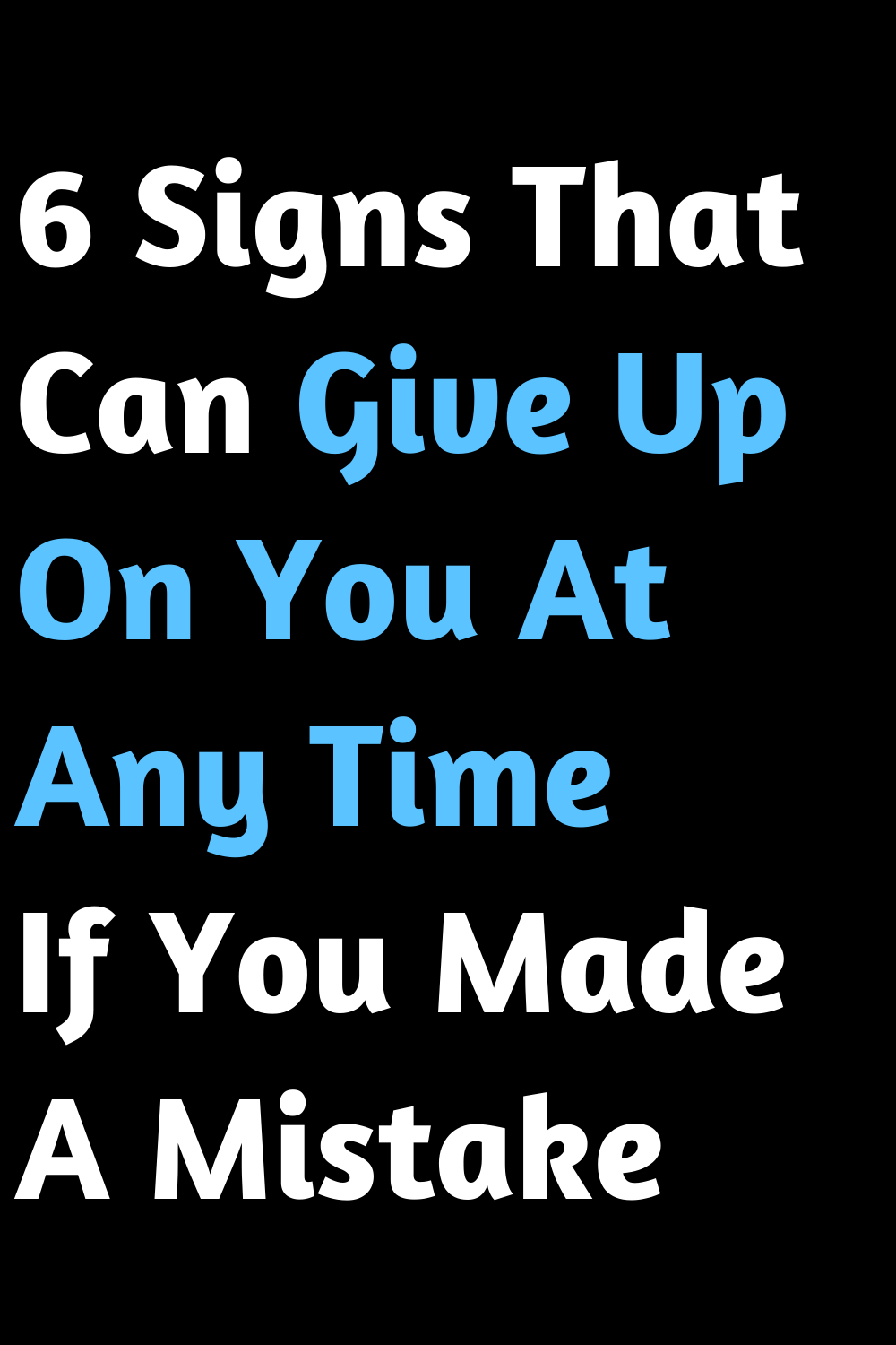 6 Signs That Can Give Up On You At Any Time If You Made A Mistake