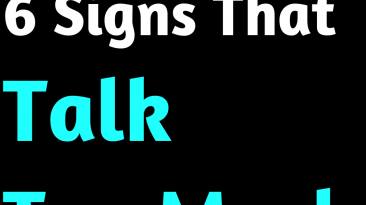 6 Signs That Talk Too Much