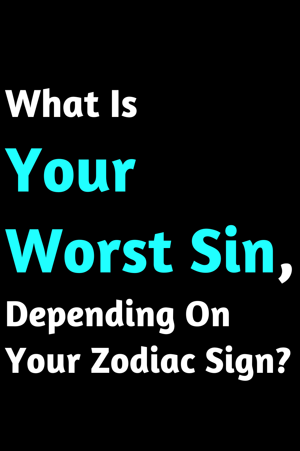 What Is Your Worst Sin, Depending On Your Zodiac Sign?