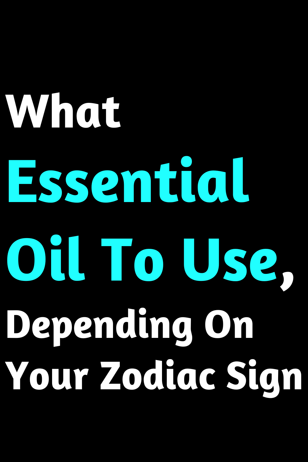 What Essential Oil To Use, Depending On Your Zodiac Sign